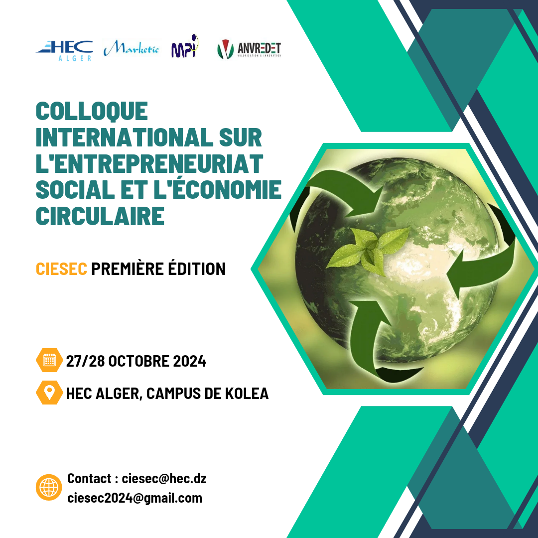 Colloque International sur l’Entrepreneuriat Social et l’Economie Circulaire (CIESEC 1ère édition) Les 27 et 28 Octobre 2024